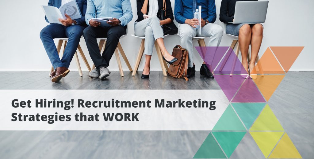Recruitment Marketing Strategies that Work to Hire Top Talent