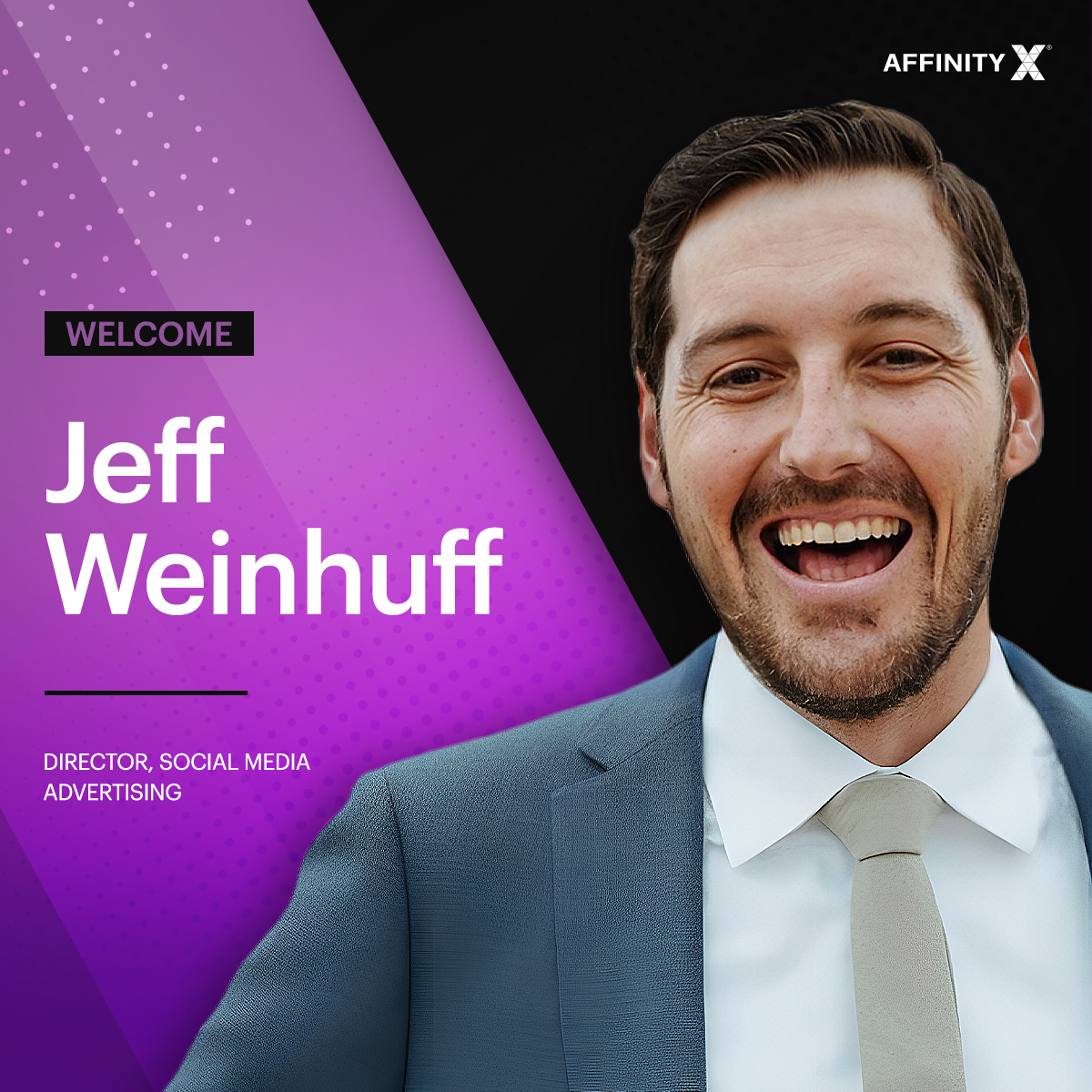 AffinityX Welcomes Jeff Weinhuff as Director of Social Media Advertising