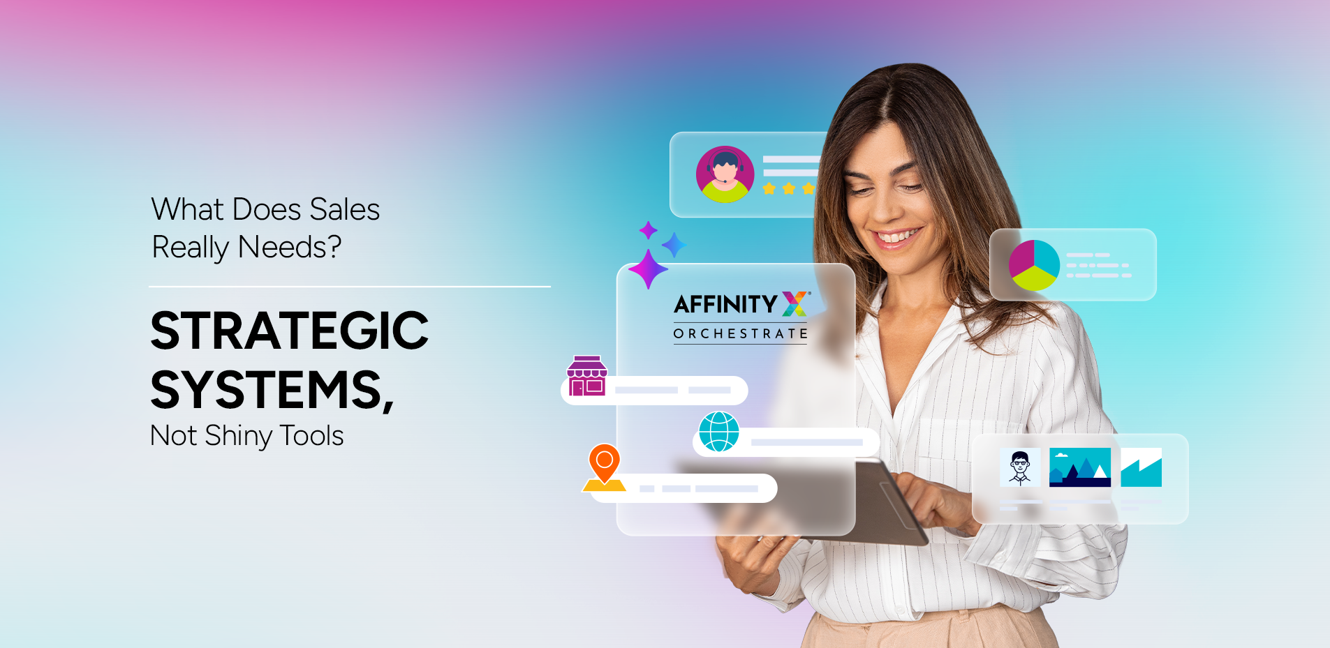 Sales reps using AffinityX Orchestrate for faster workflows
