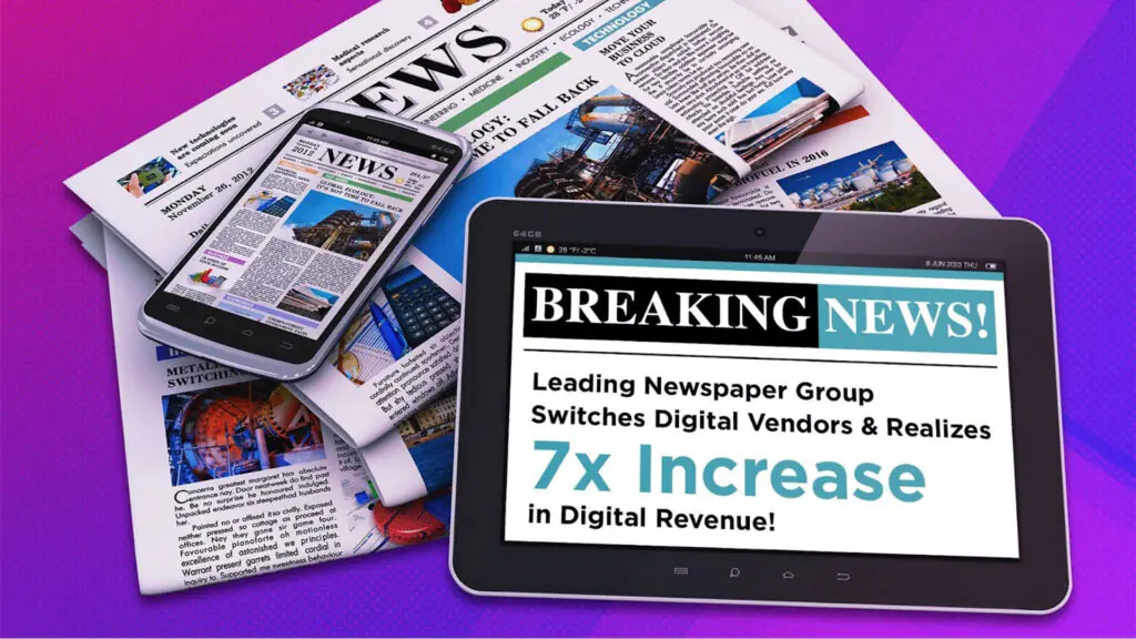 Leading newspaper group achieves 7x surge in average order value after switching digital vendors